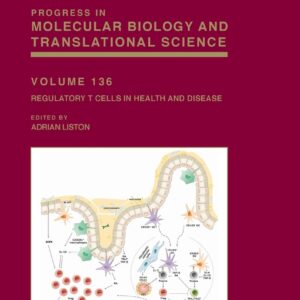 Regulatory T Cells in Health and Disease (Volume 136) (Progress in Molecular Biology and Translational Science