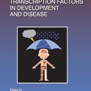 Forkhead FOXO Transcription Factors in Development and Disease (Volume 127) (Current Topics in Developmental Biology