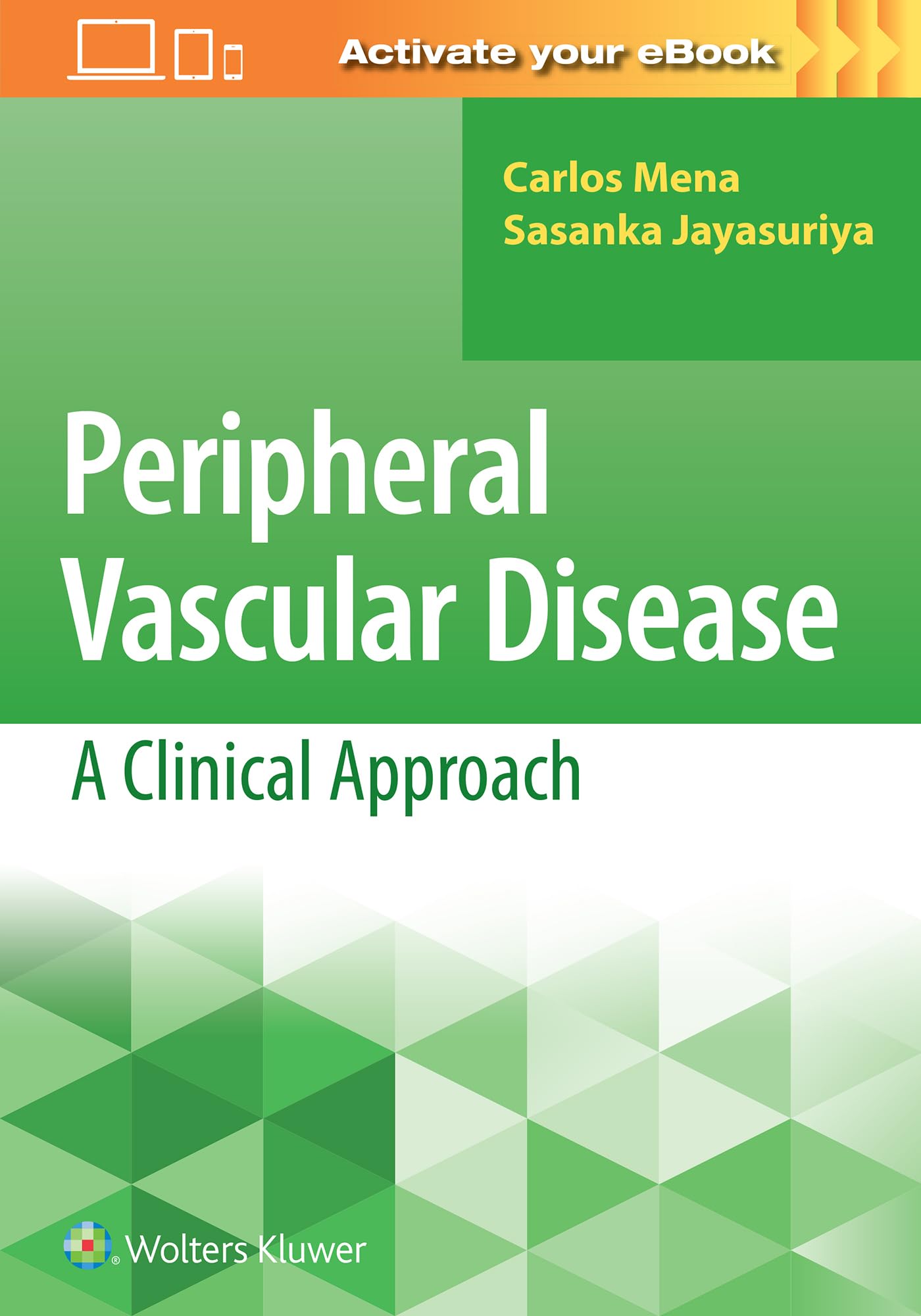 Peripheral Vascular Disease: A Clinical Approach-ISBN: 9781496349408