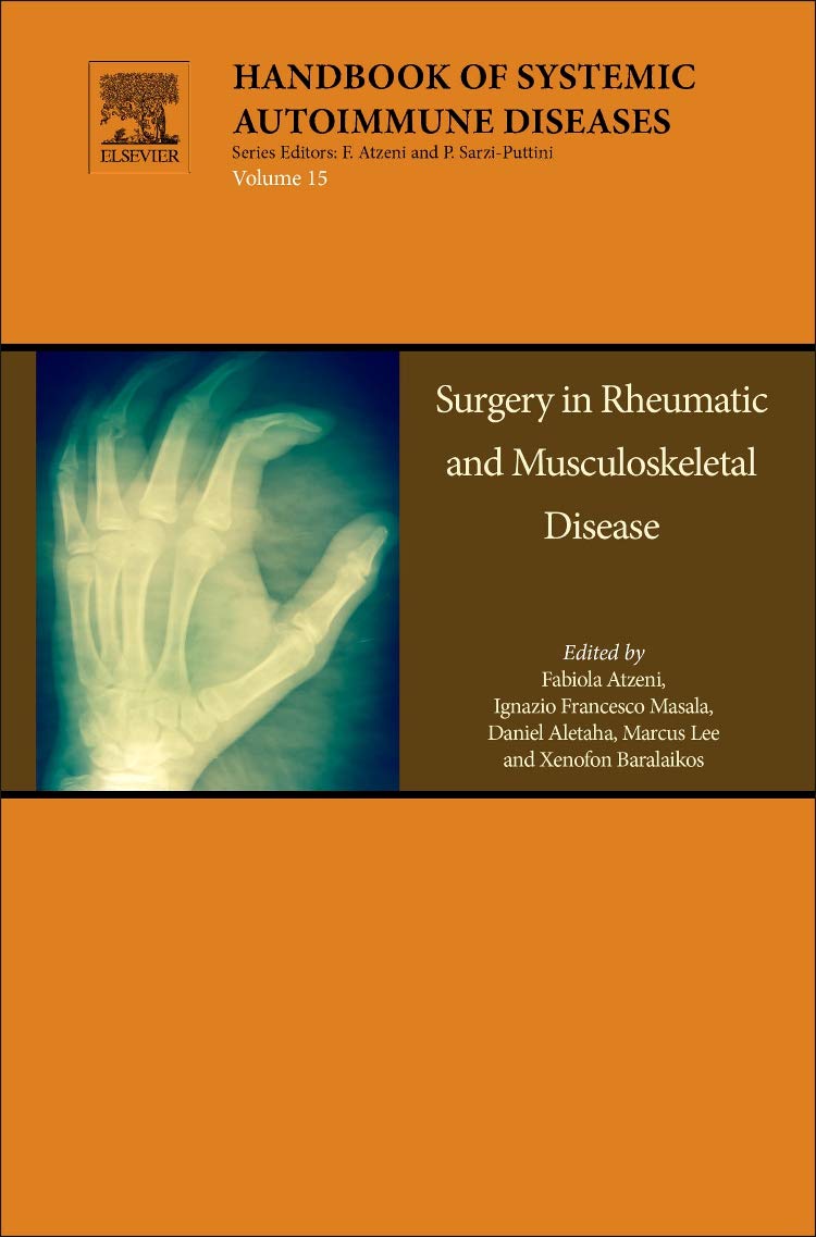Surgery in Rheumatic and Musculoskeletal Disease (Volume 15) (Handbook of Systemic Autoimmune Diseases