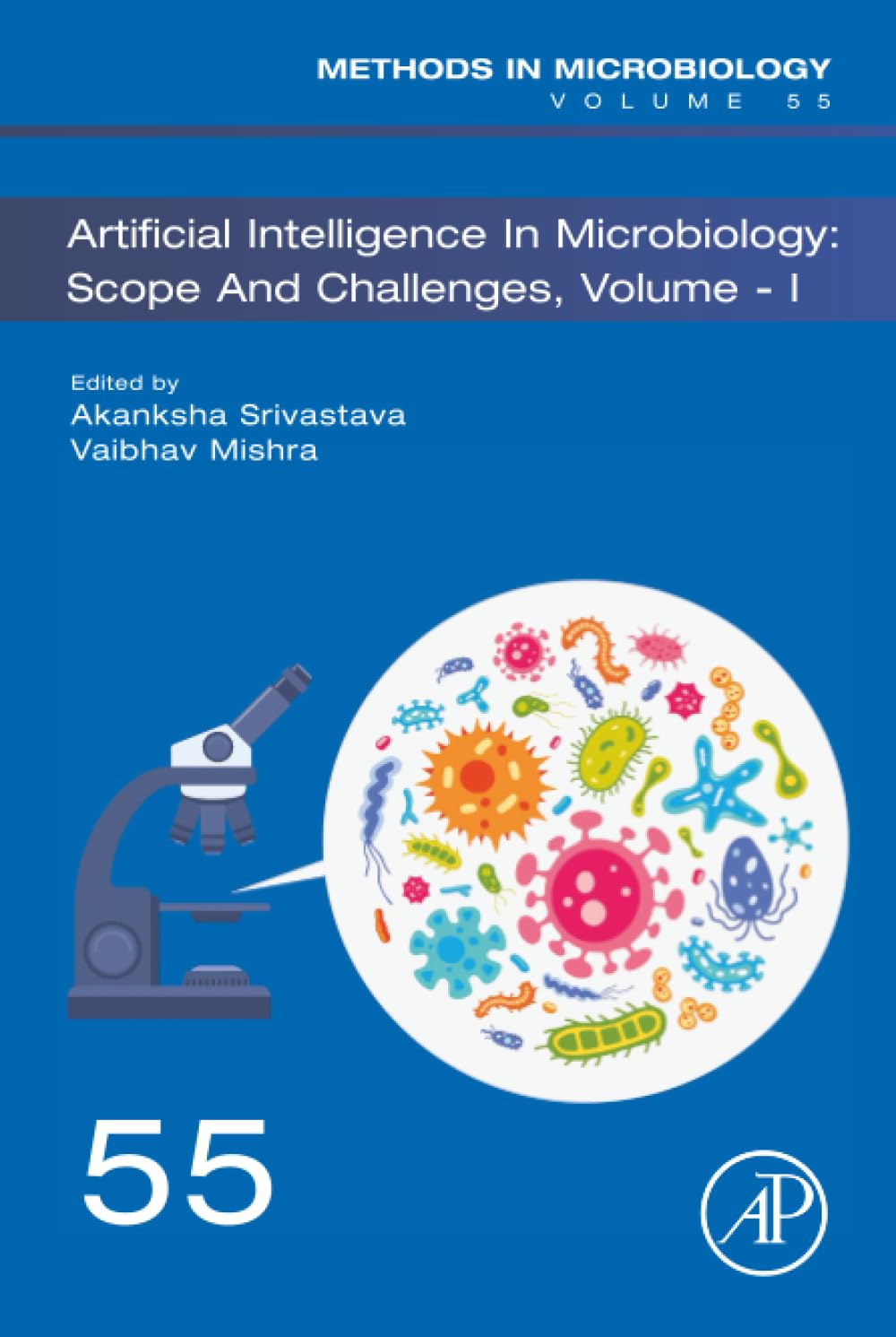 Artificial Intelligence in Microbiology: Scope and Challenges Volume 1 (Volume 55) (Methods in Microbiology