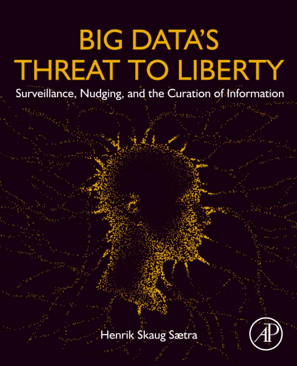 Big Data's Threat to Liberty: Surveillance