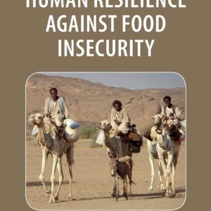 Human Resilience Against Food Insecurity