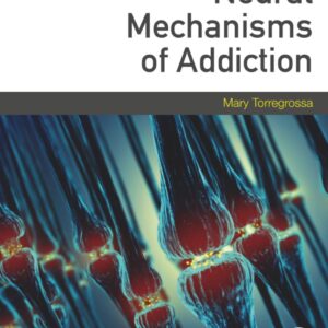 Neural Mechanisms of Addiction