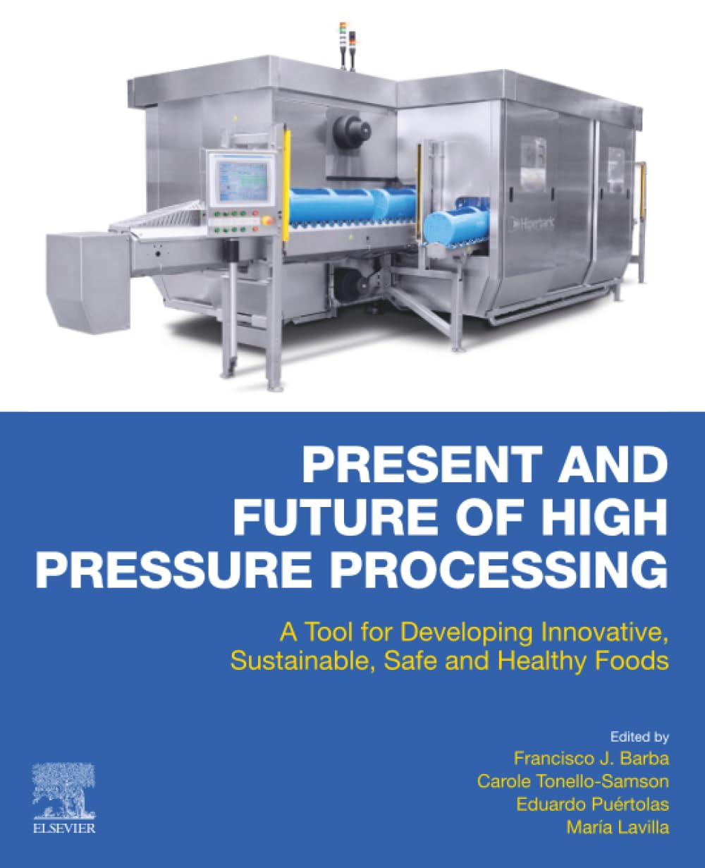Present and Future of High Pressure Processing: A Tool for Developing Innovative