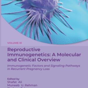 Reproductive Immunogenetics: A Molecular and Clinical Overview