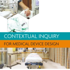 Contextual Inquiry for Medical Device Design