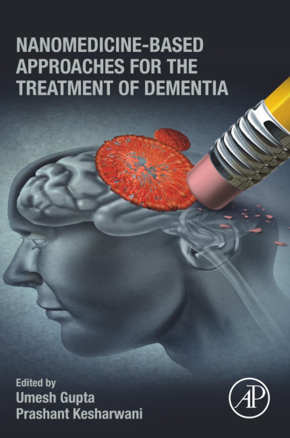 Nanomedicine-Based Approaches for the Treatment of Dementia