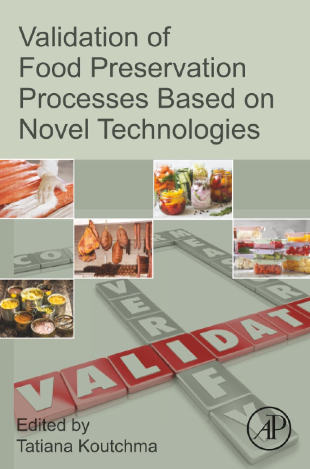 Validation of Food Preservation Processes based on Novel Technologies