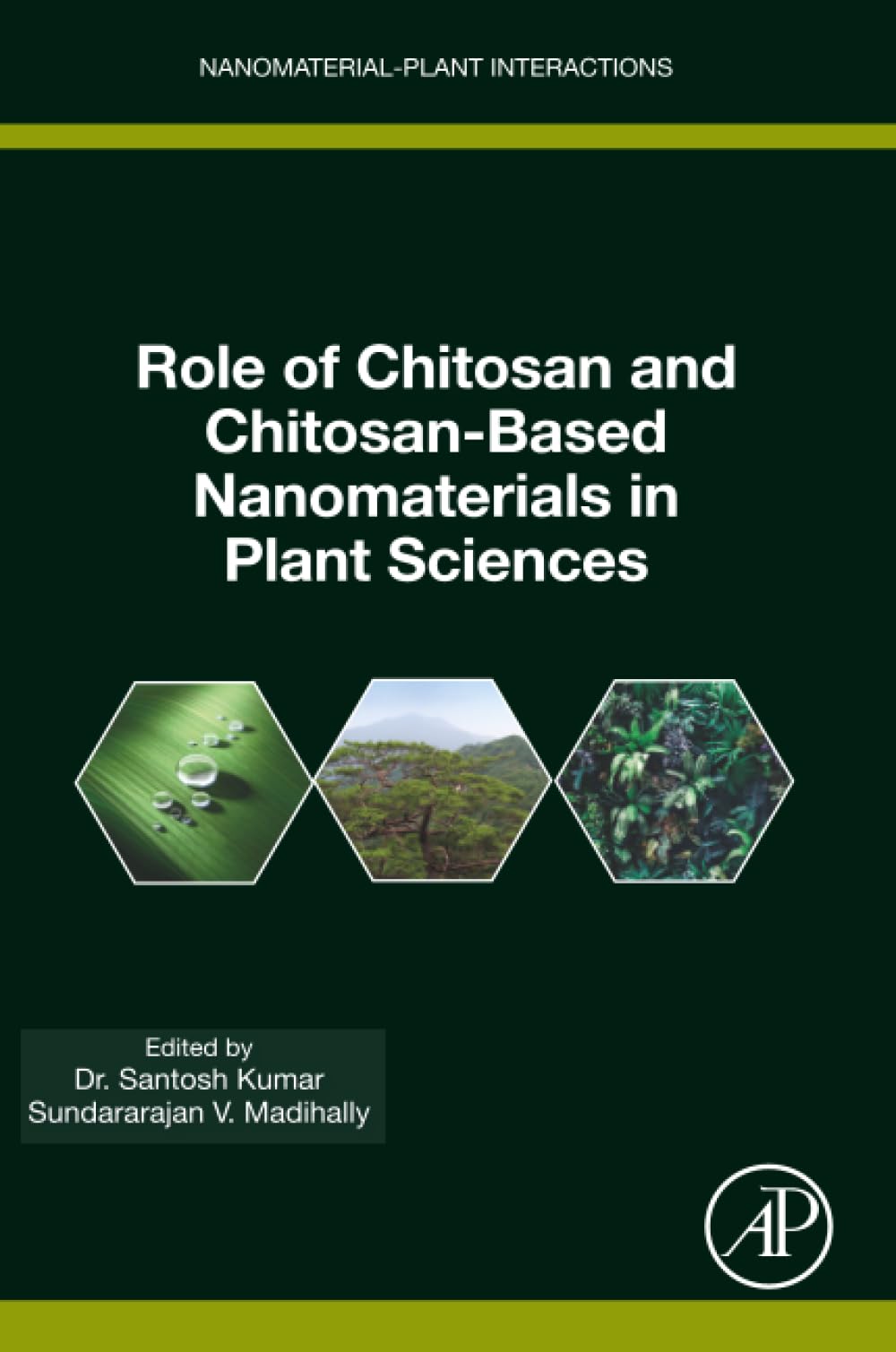 Role of Chitosan and Chitosan-Based Nanomaterials in Plant Sciences (Nanomaterial-Plant Interactions)