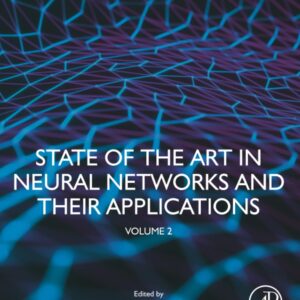 State of the Art in Neural Networks and Their Applications: Volume 2