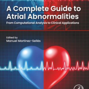A Complete Guide to Atrial Abnormalities: From Computational Analysis to Clinical Applications