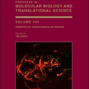 Genetics of Cardiovascular Disease (Volume 124) (Progress in Molecular Biology and Translational Science
