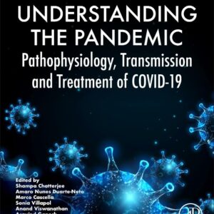 Understanding the Pandemic: Pathophysiology