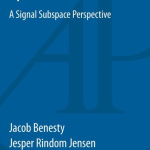 Speech Enhancement: A Signal Subspace Perspective