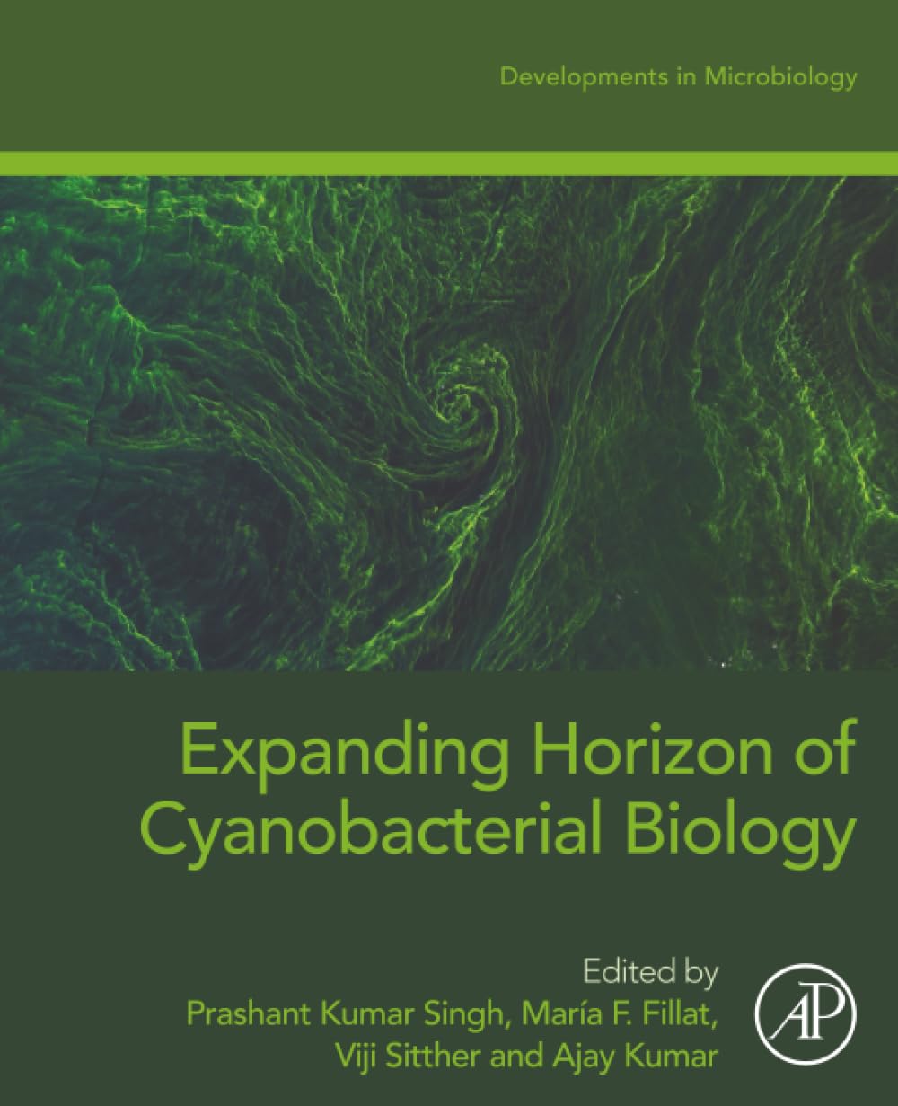 Expanding Horizon of Cyanobacterial Biology (Developments in Microbiology)