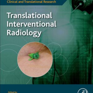 Translational Interventional Radiology (Handbook for Designing and Conducting Clinical and Translational Research)