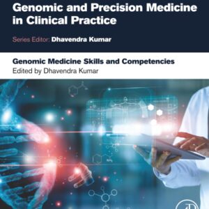 Genomic Medicine Skills and Competencies (Genomic and Precision Medicine in Clinical Practice)