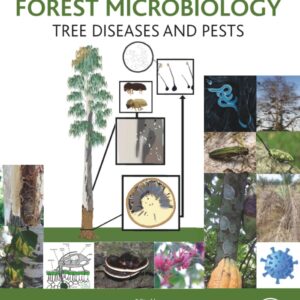 Forest Microbiology Vol.3_Tree Diseases and Pests: Tree Diseases and Pests (Volume 3)
