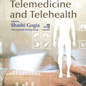 Fundamentals of Telemedicine and Telehealth