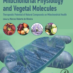 Mitochondrial Physiology and Vegetal Molecules: Therapeutic Potential of Natural Compounds on Mitochondrial Health