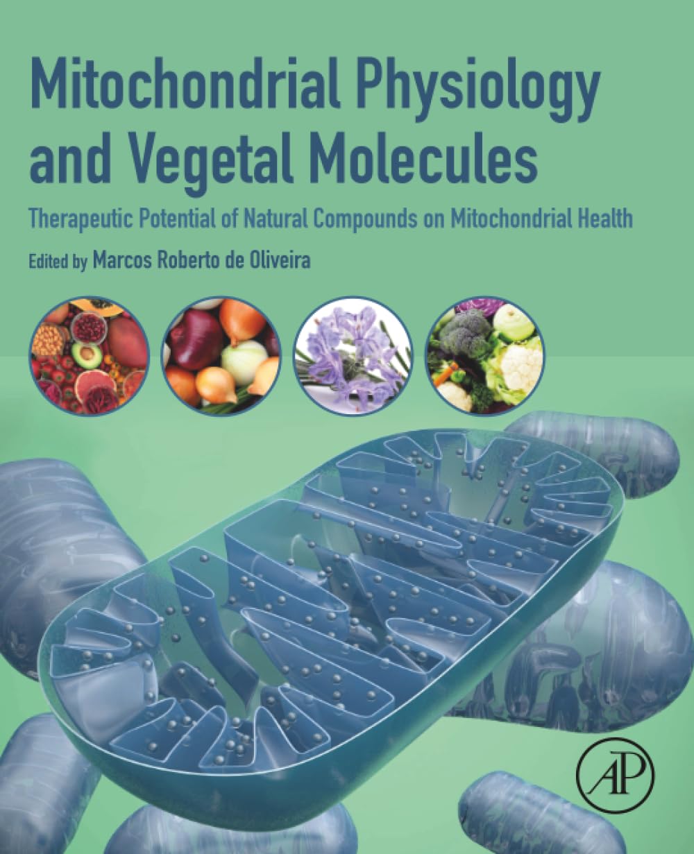 Mitochondrial Physiology and Vegetal Molecules: Therapeutic Potential of Natural Compounds on Mitochondrial Health