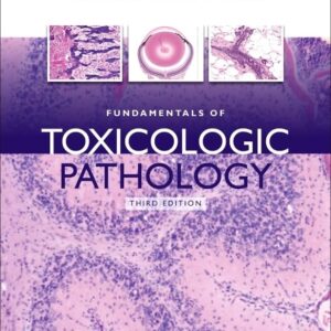 Fundamentals of Toxicologic Pathology