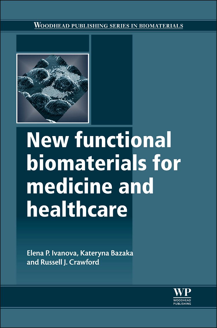 New Functional Biomaterials for Medicine and Healthcare (Woodhead Publishing Series in Biomaterials)