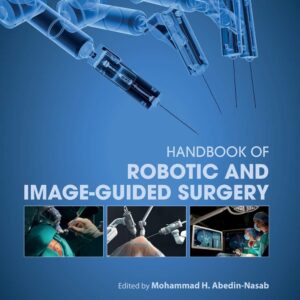Handbook of Robotic and Image-Guided Surgery