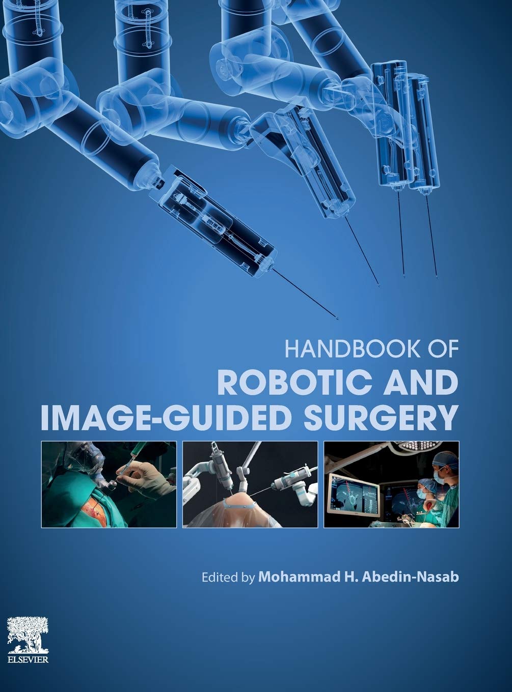 Handbook of Robotic and Image-Guided Surgery
