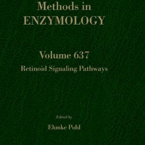 Retinoid Signaling Pathways (Volume 637) (Methods in Enzymology
