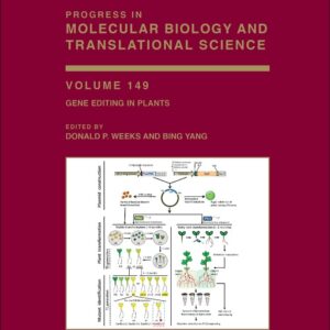 Gene Editing in Plants (Volume 149) (Progress in Molecular Biology and Translational Science