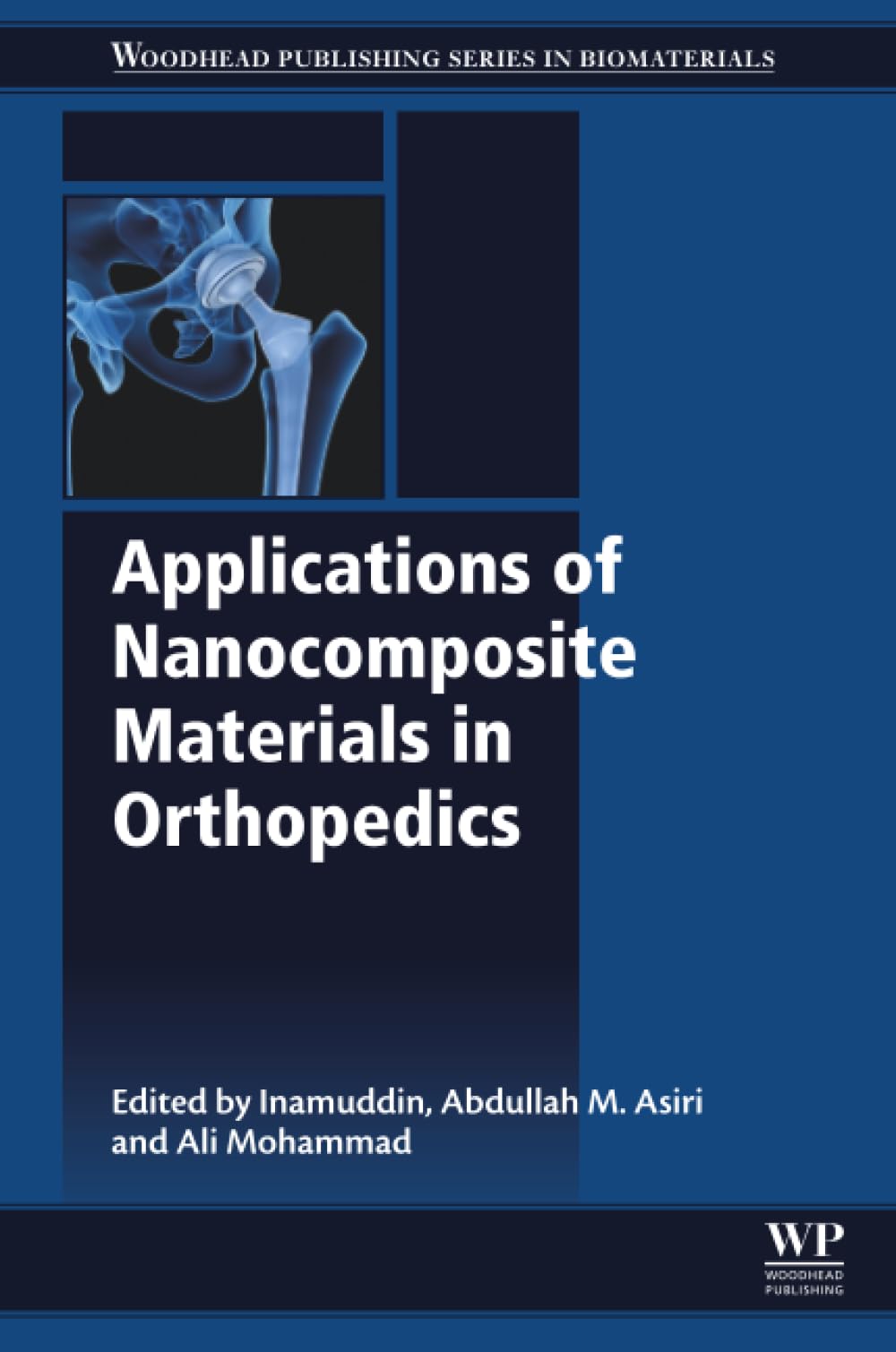 Applications of Nanocomposite Materials in Orthopedics (Woodhead Publishing Series in Biomaterials)