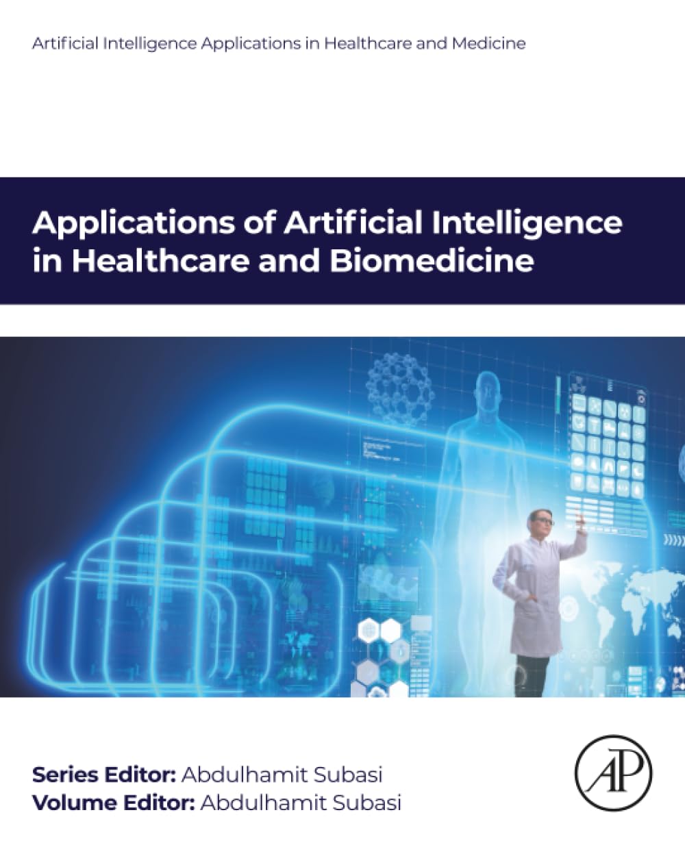 Applications of Artificial Intelligence in Healthcare and Biomedicine (Artificial Intelligence Applications in Healthcare and Medicine)