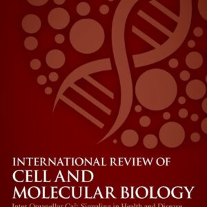 Inter-Organellar Ca2+ Signaling in Health and Disease - Part B (Volume 363) (International Review of Cell and Molecular Biology