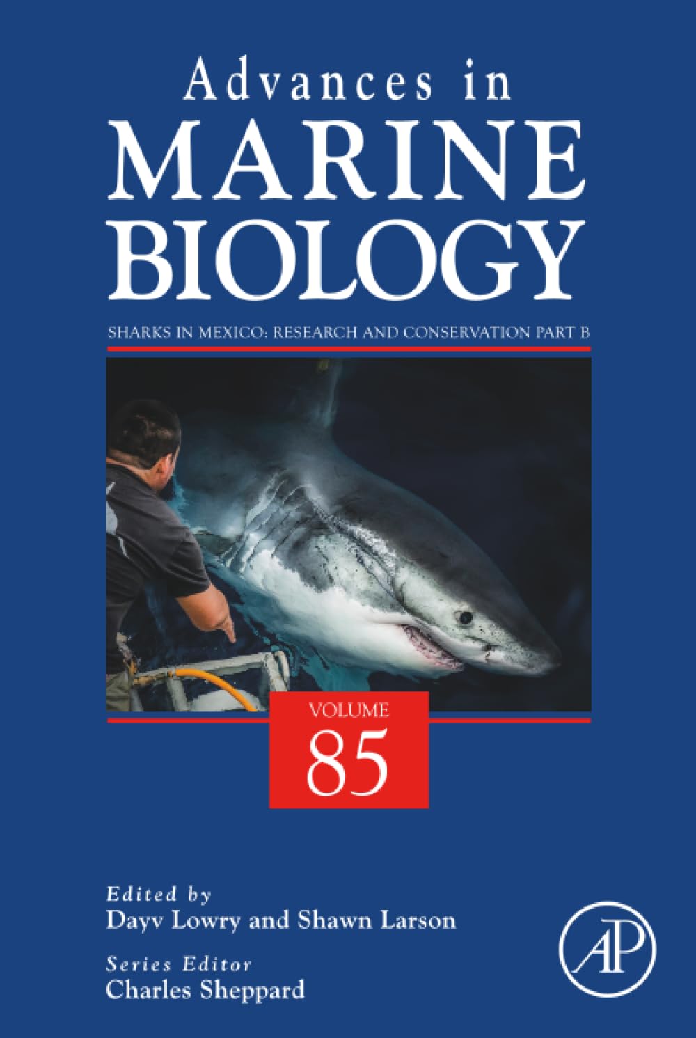 Sharks in Mexico: Research and Conservation Part B (Volume 85) (Advances in Marine Biology
