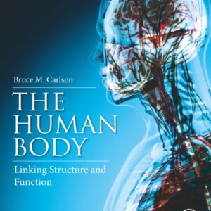 The Human Body: Linking Structure and Function
