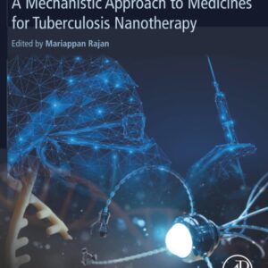 A Mechanistic Approach to Medicines for Tuberculosis Nanotherapy