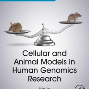 Cellular and Animal Models in Human Genomics Research (Translational and Applied Genomics)