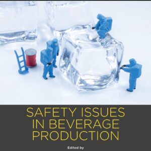 Safety Issues in Beverage Production: Volume 18: The Science of Beverages