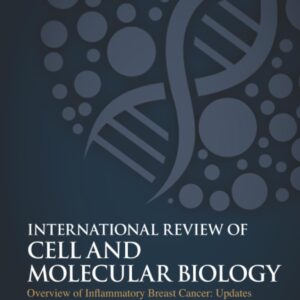 Overview of Inflammatory Breast Cancer: Updates (Volume 384) (International Review of Cell and Molecular Biology