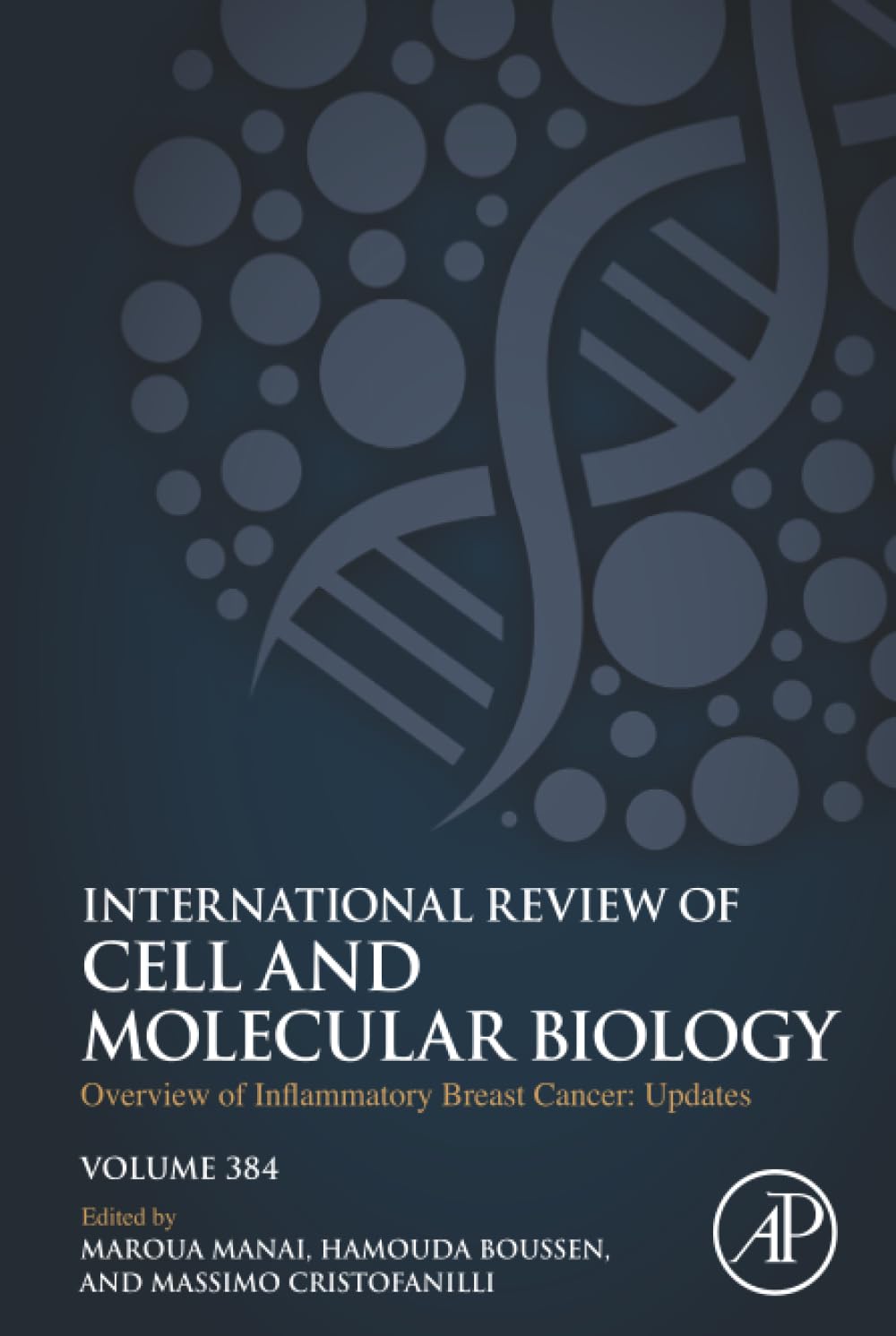Overview of Inflammatory Breast Cancer: Updates (Volume 384) (International Review of Cell and Molecular Biology