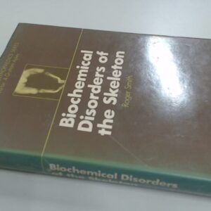 Biochemical disorders of the skeleton (Postgraduate orthopaedics series)