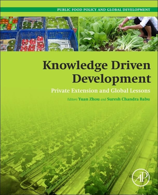 Knowledge Driven Development: Private Extension and Global Lessons (Public Policy and Global Development)