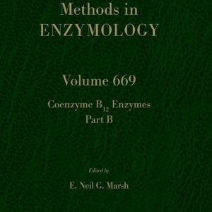 Coenzyme B12 Enzymes Part B (Volume 669) (Methods in Enzymology