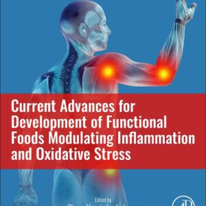 Current Advances for Development of Functional Foods Modulating Inflammation and Oxidative Stress