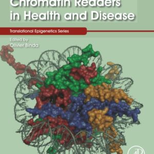 Chromatin Readers in Health and Disease (Volume 35) (Translational Epigenetics