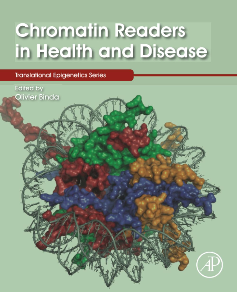 Chromatin Readers in Health and Disease (Volume 35) (Translational Epigenetics