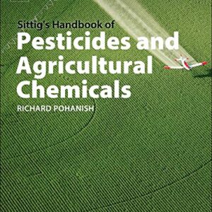 Sittig's Handbook of Pesticides and Agricultural Chemicals