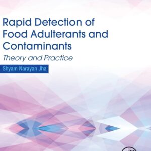 Rapid Detection of Food Adulterants and Contaminants: Theory and Practice